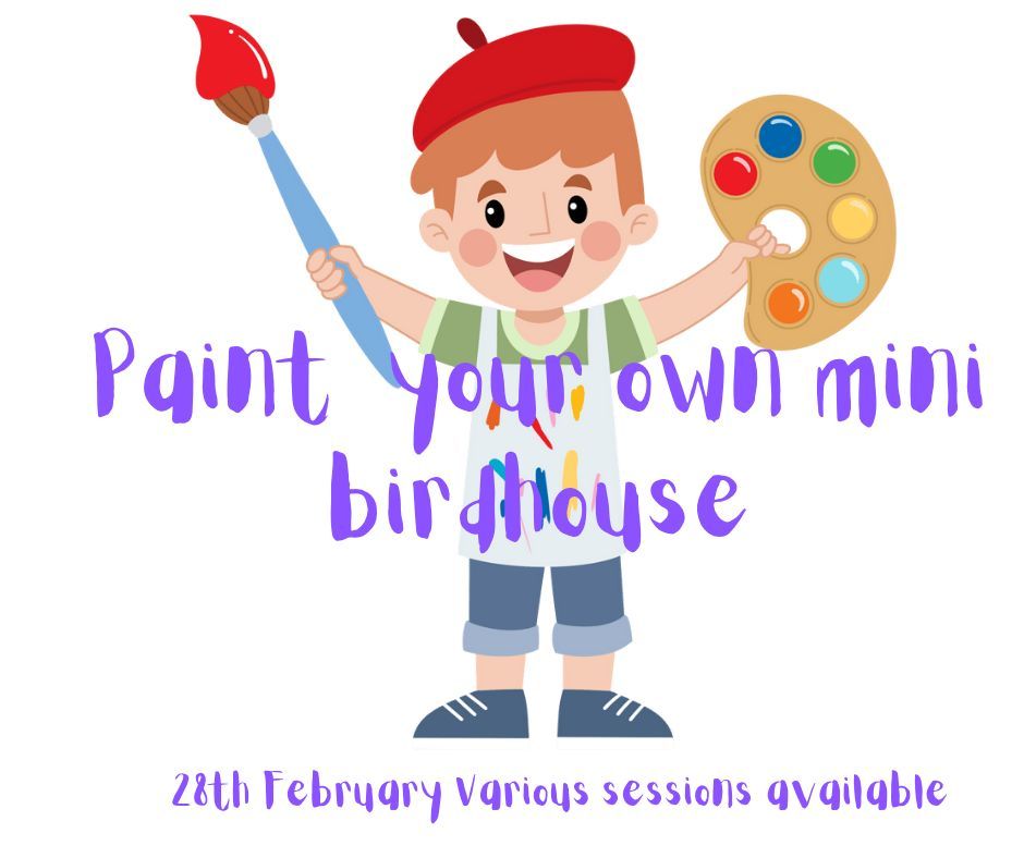 Half-term childrens paint your own birdhouse