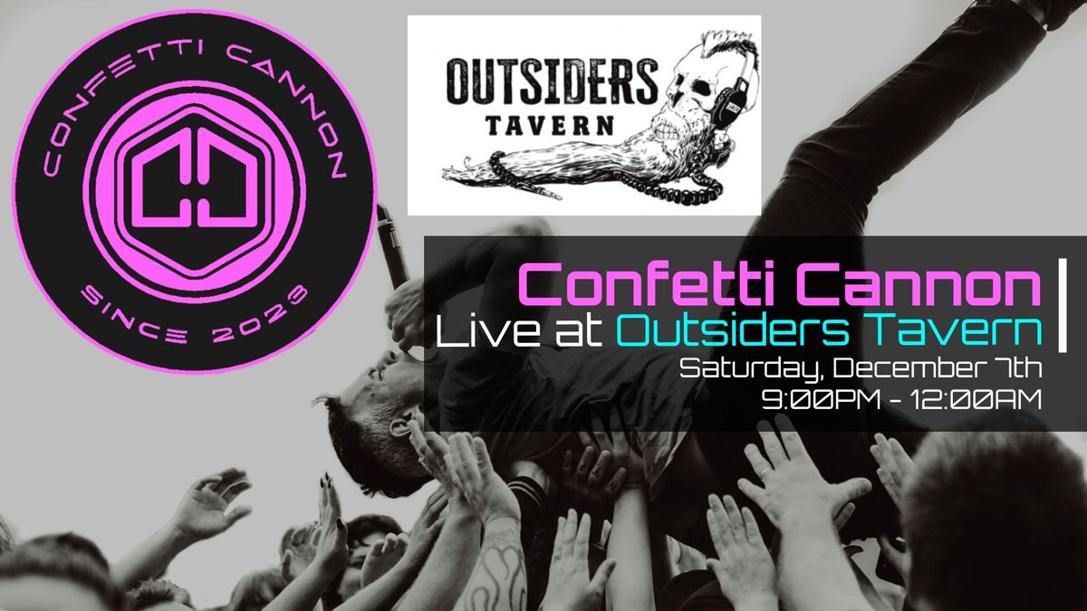 Confetti Cannon \u201cTribute to Warped Tour\u201d @ Outsiders Tavern