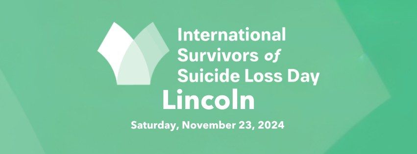 Lincoln - Survivor of Suicide Loss Day 