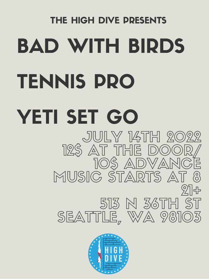 Bad With Birds w\/ Tennis Pro, Yeti Set Go