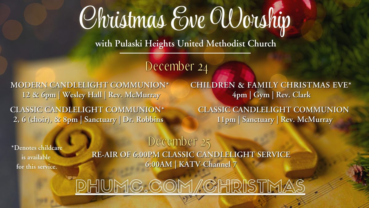 Christmas Eve Worship with Pulaski Heights UMC