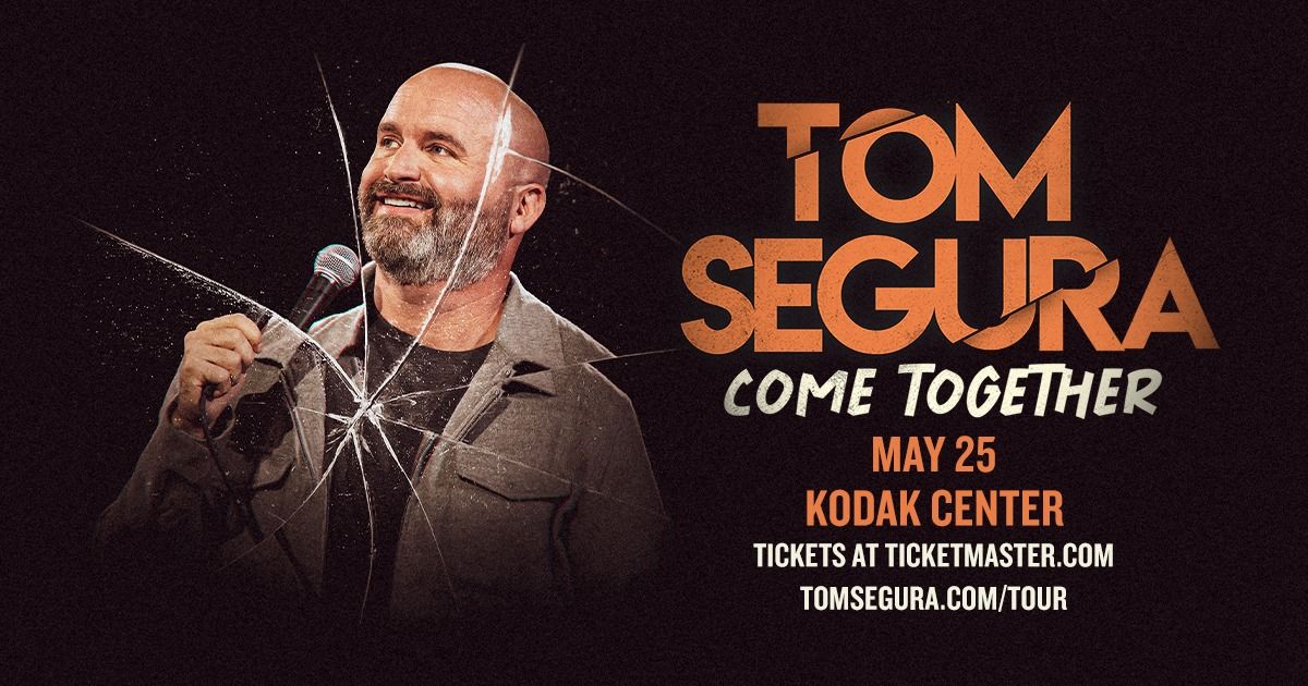 Tom Segura: Come Together - Rochester, NY