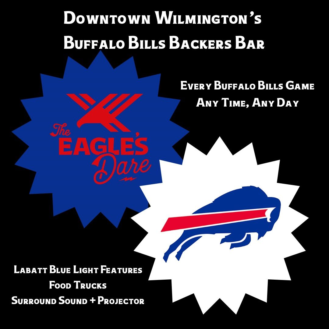 BILLS MAFIA: Every Buffalo Bills Game | All Season Long @ The Eagle's Dare