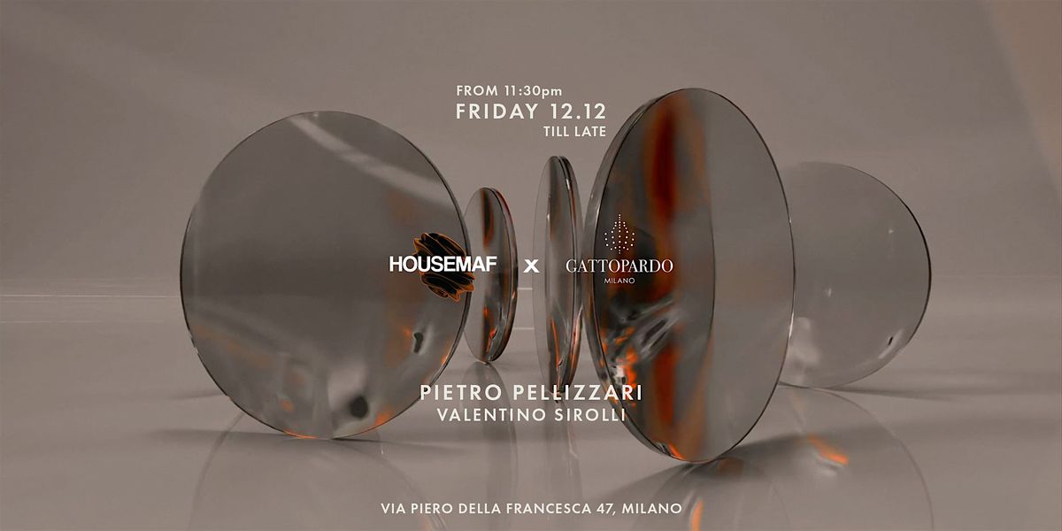 HOUSEMAF x Gattopardo