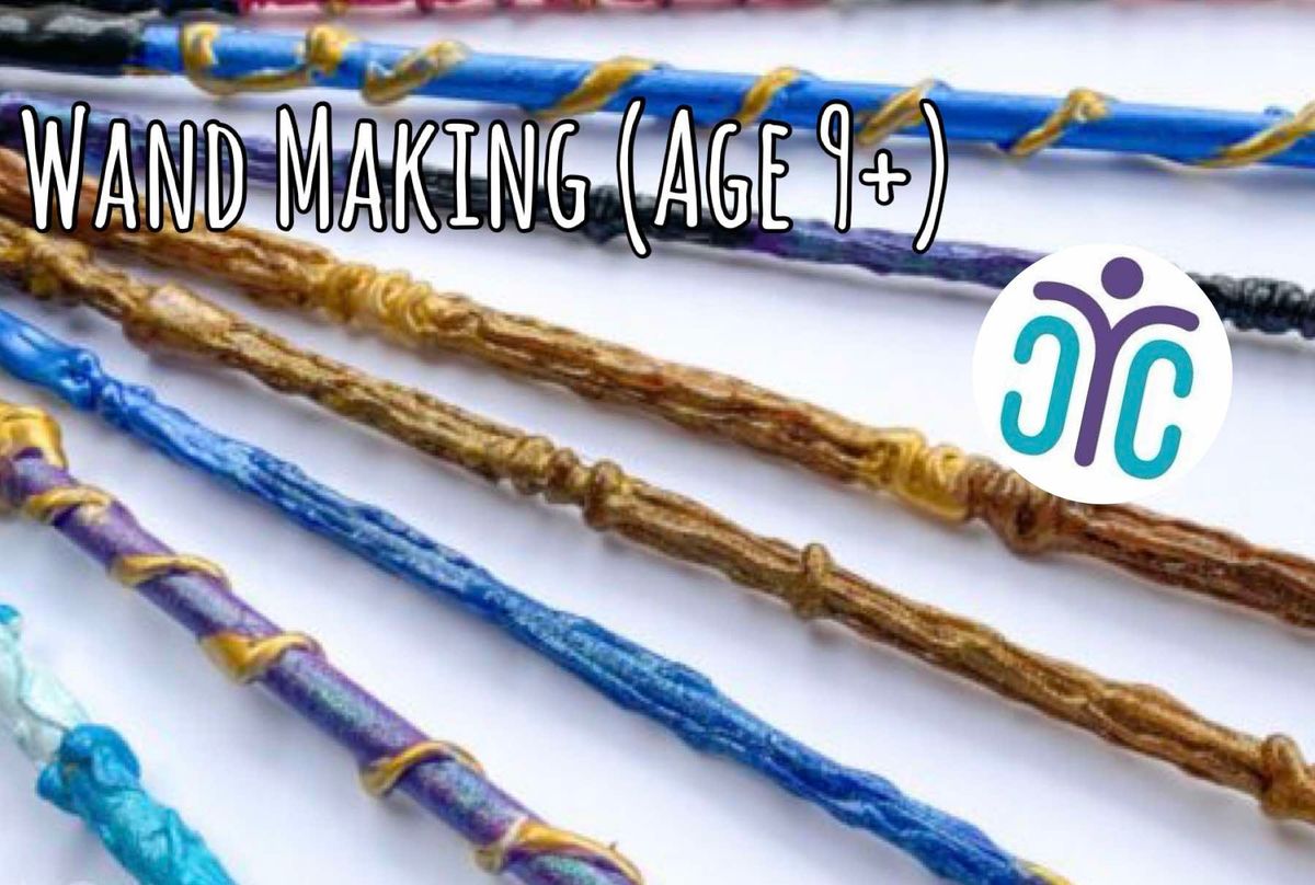 Wand Making (Age 9+)