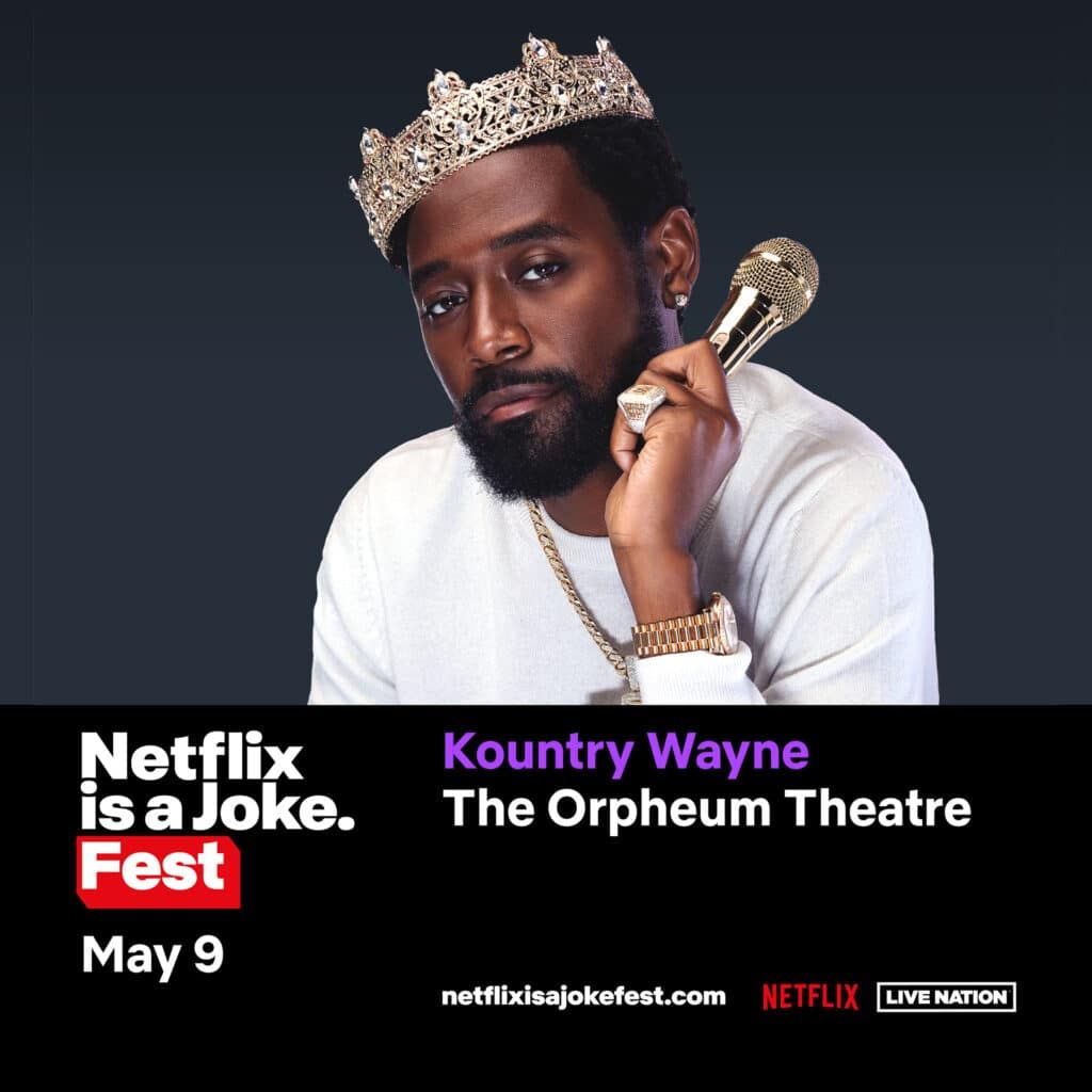 Netflix Is A Joke Fest - Kountry Wayne