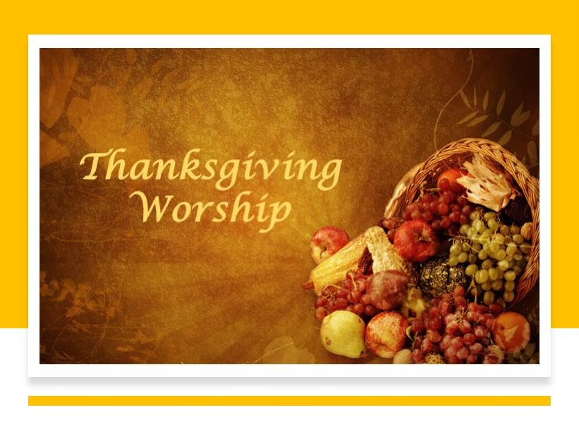 Thanksgiving Eve Worship Service