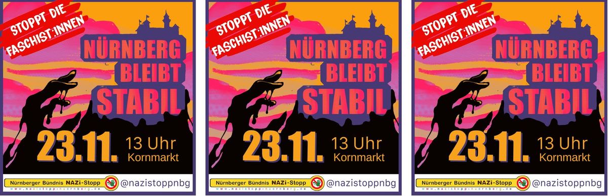 Demo: N\u00dcRNBERG BLEIBT STABIL GEGEN ANGSTMACHE UND RECHTE HETZE