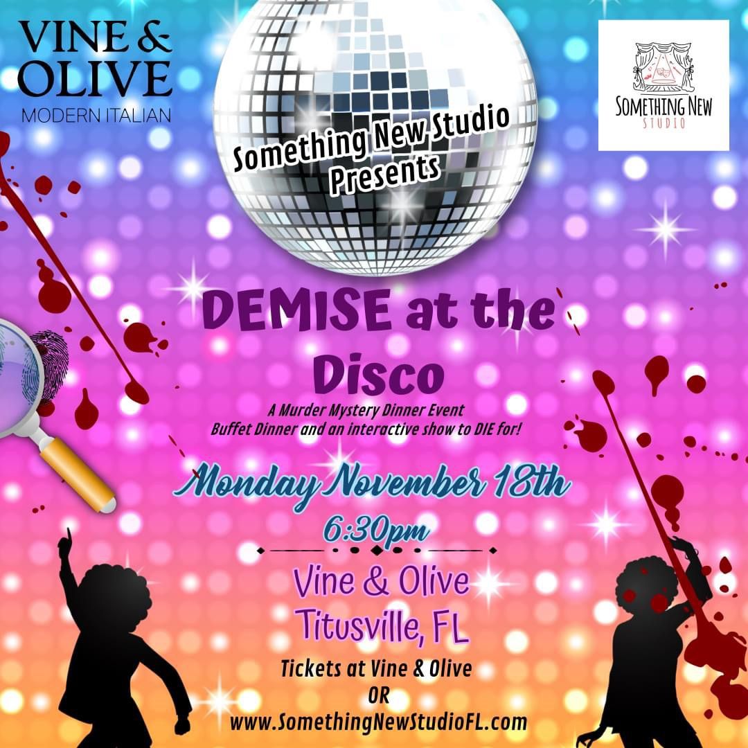 Demise at the Disco a Murder Mystery Dinner @ Vine & Olive