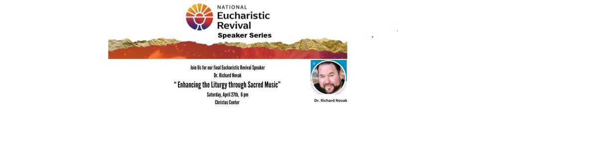 Eucharistic Revival - Enhancing the Liturgy through Sacred Music