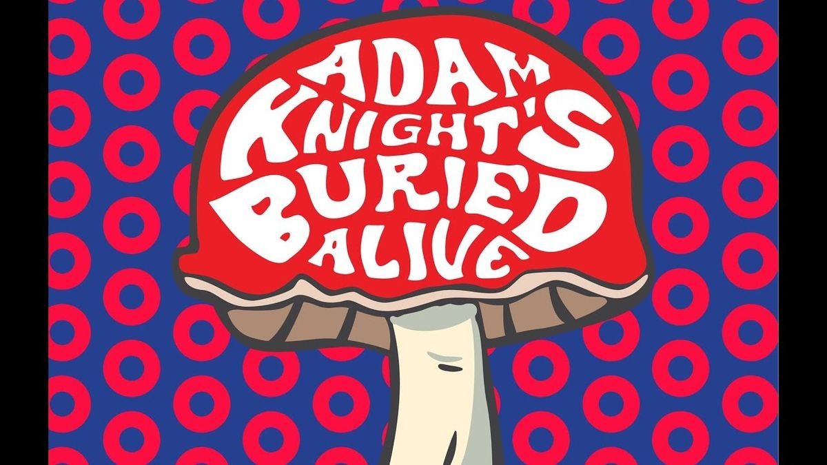 Adam Knights Buried Alive