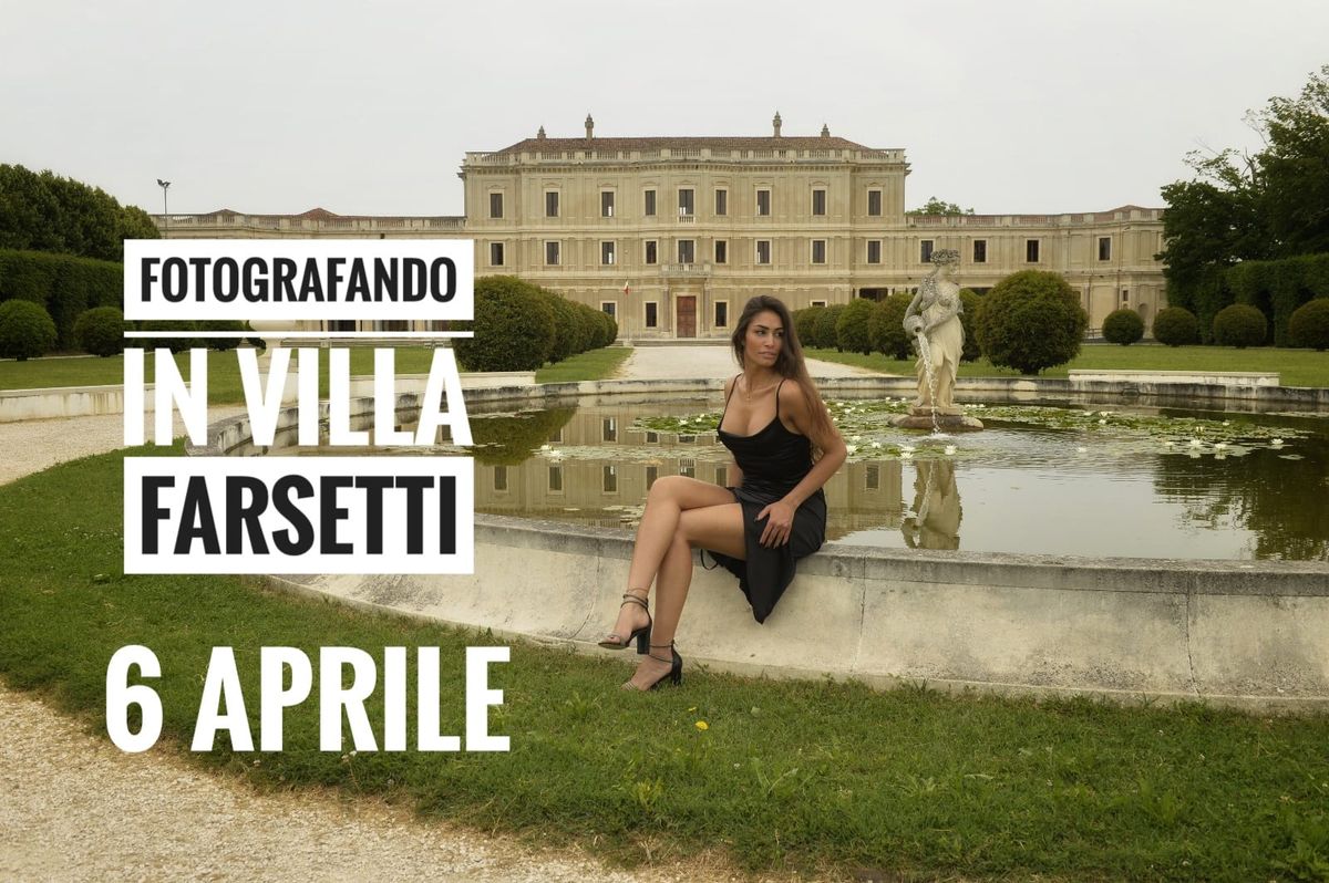 FOTOGRAFANDO IN VILLA FARSETTI 2