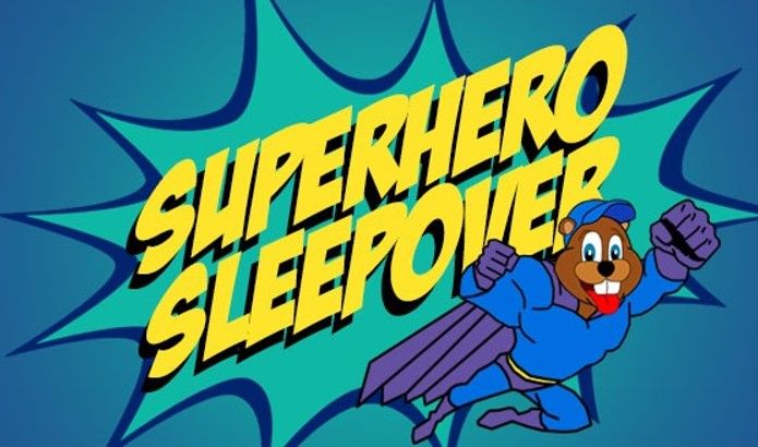 Beaver Superhero Sleepover
