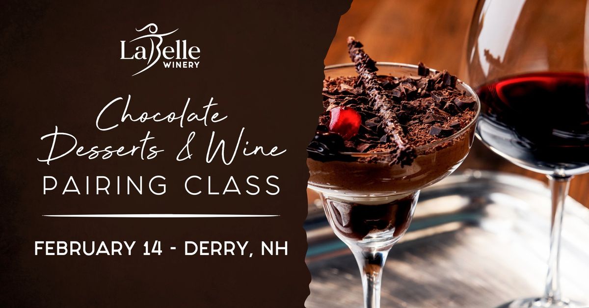 Chocolate Desserts & LaBelle Wine Pairing (LaBelle Winery - Derry, NH)