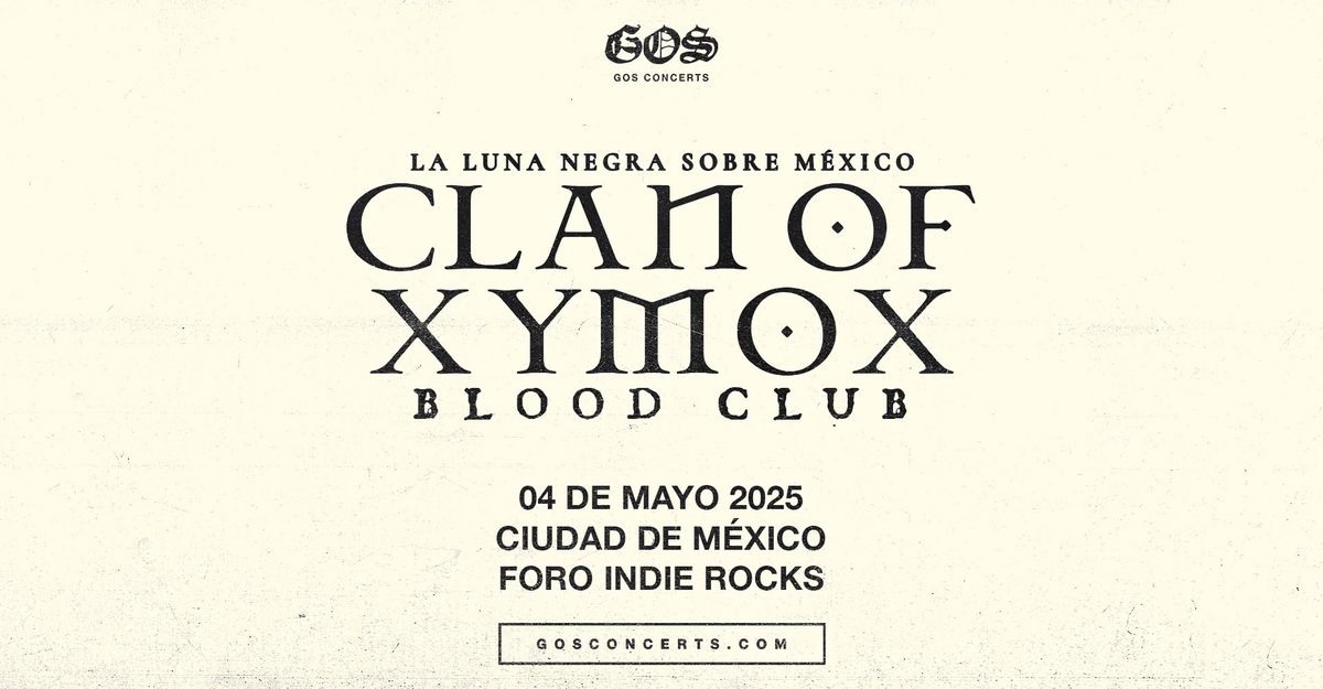 Clan of Xymox \/ Ciudad de M\u00e9xico, 04 de mayo 2025