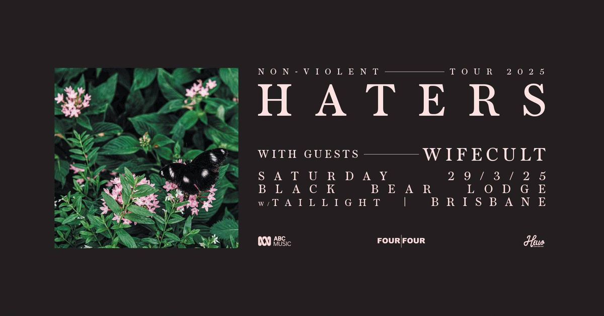 HATERS 'Non-Violent' Tour | Brisbane 