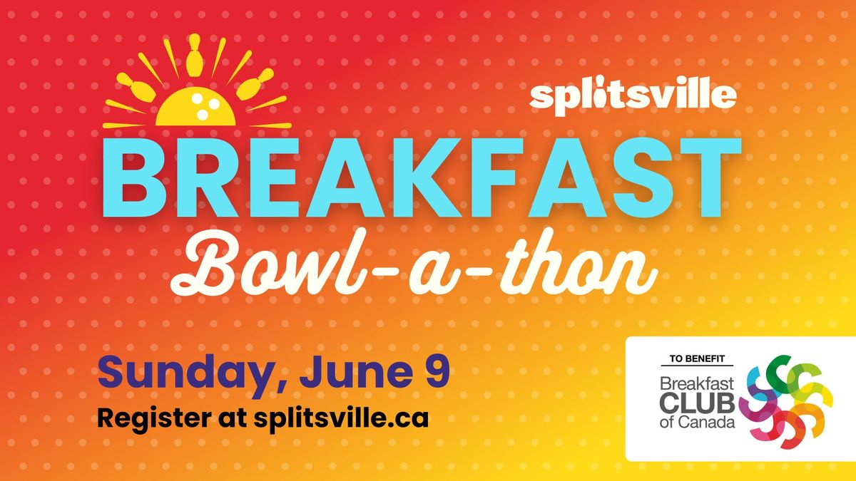 Splitsville Burlington's Breakfast Bowl-a-thon