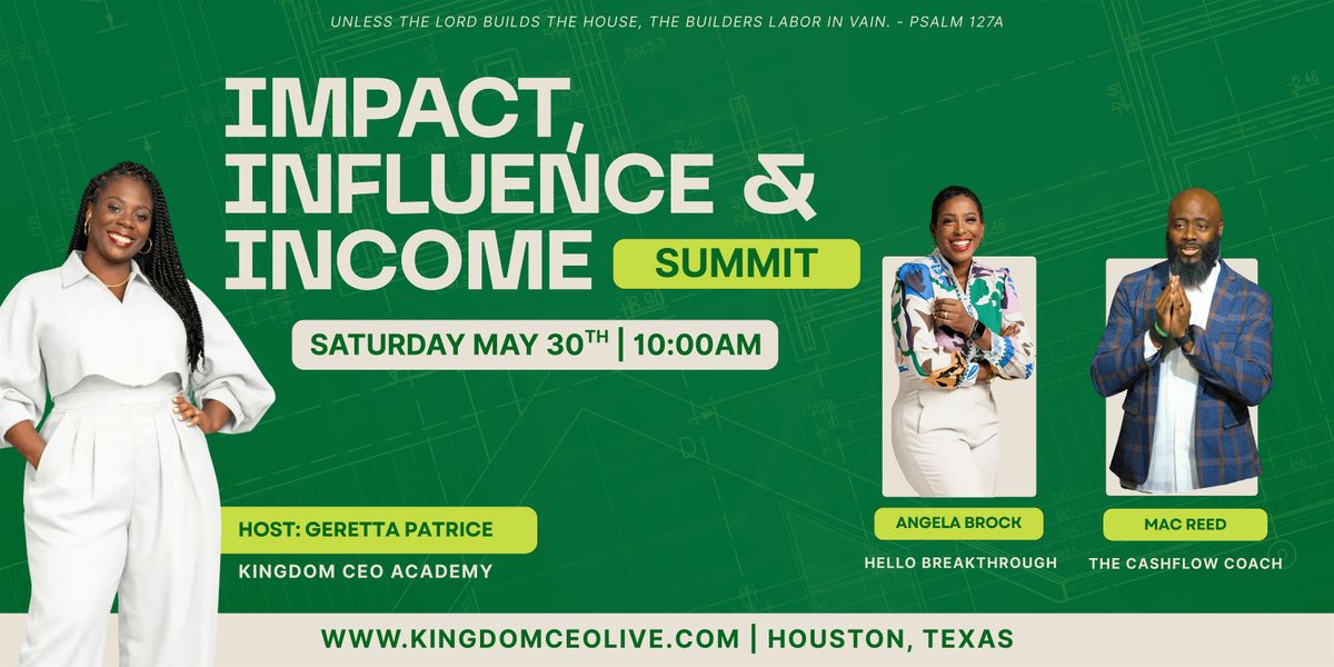 Impact, Influence + Income Summit