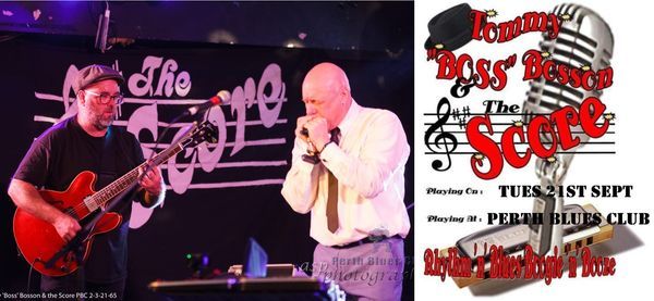 "Boss" Bosson & The Score @ Perth Blues Club with GasStation Blues Project