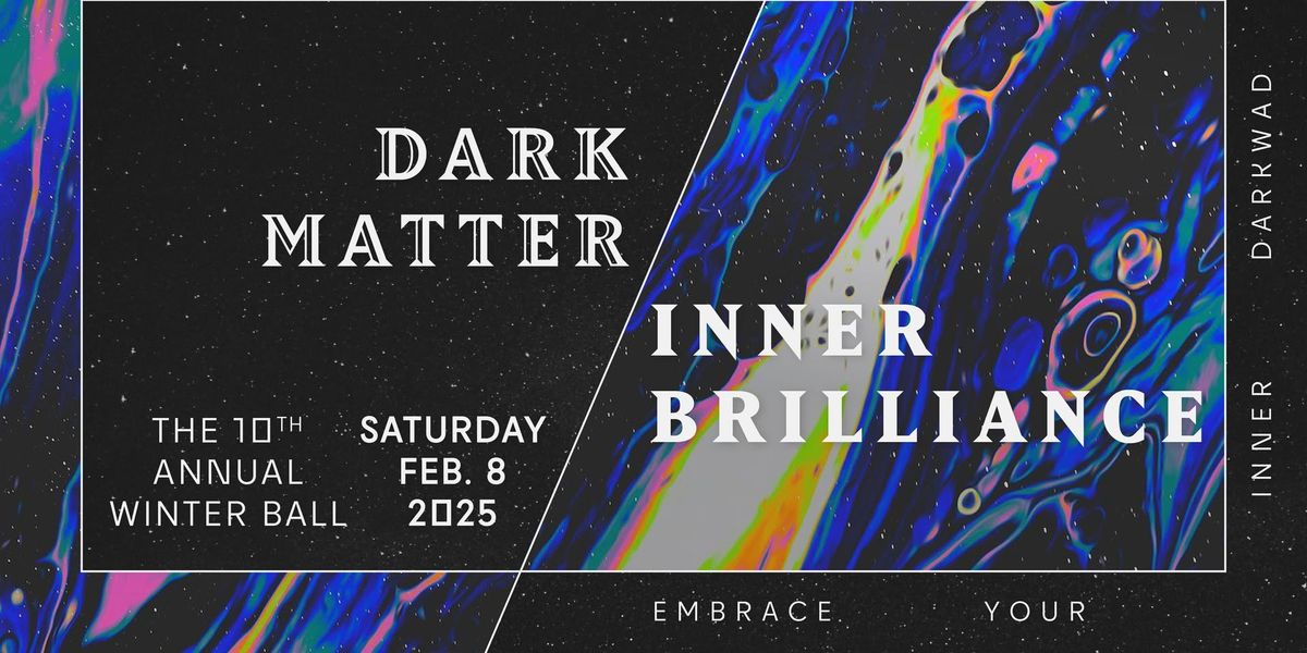 Dark Matter\/Inner Brilliance - BWB Chicago's 10th Annual Winter Ball