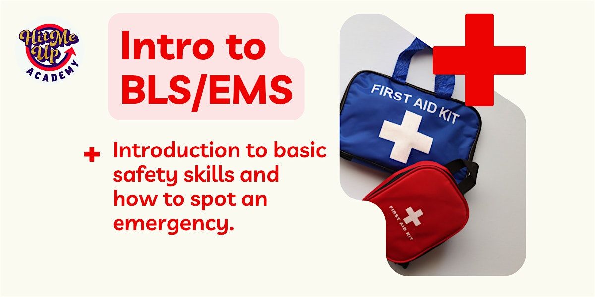 HMU Academy: Intro to BLS\/EMS