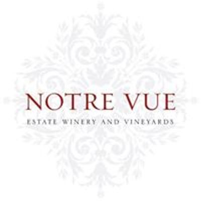 Notre Vue Estate Winery & Vineyards