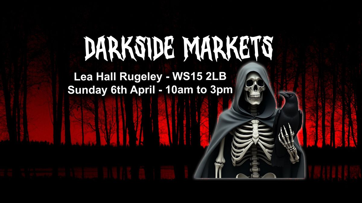 Darkside Markets - Rugeley Lea Hall 