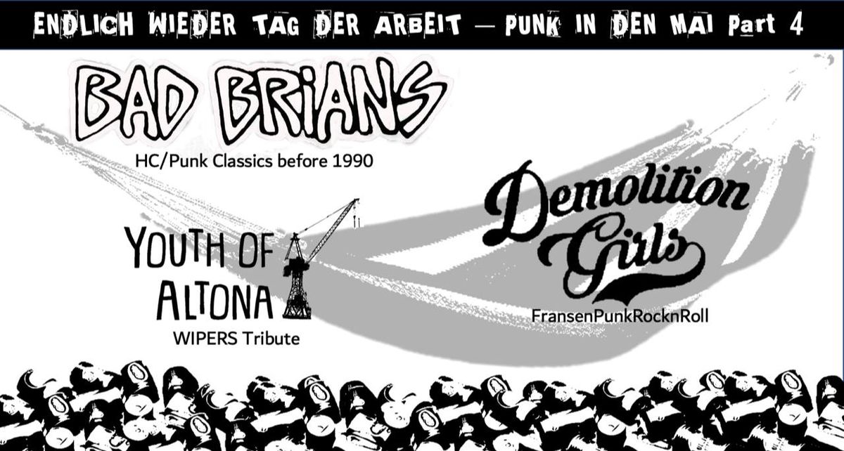 PUNK IN DEN MAI Volume 4 sind wieder da ! Youth of Altona \/\/ Demolition Girls \/\/ Bad Brians 