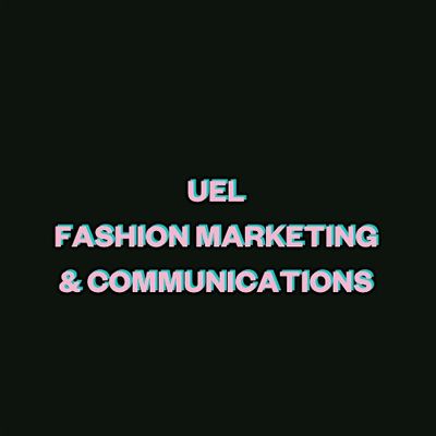 UEL Fashion Marketing & Communications