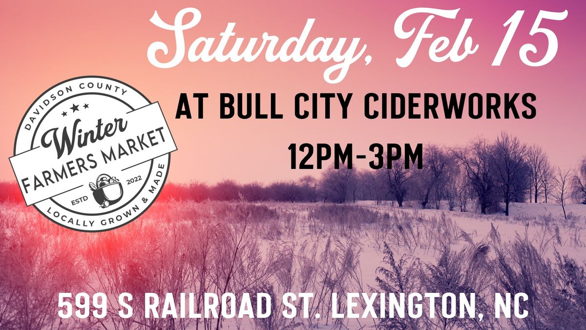 Davidson County Winter Farmers Market @ Bull City Ciderworks