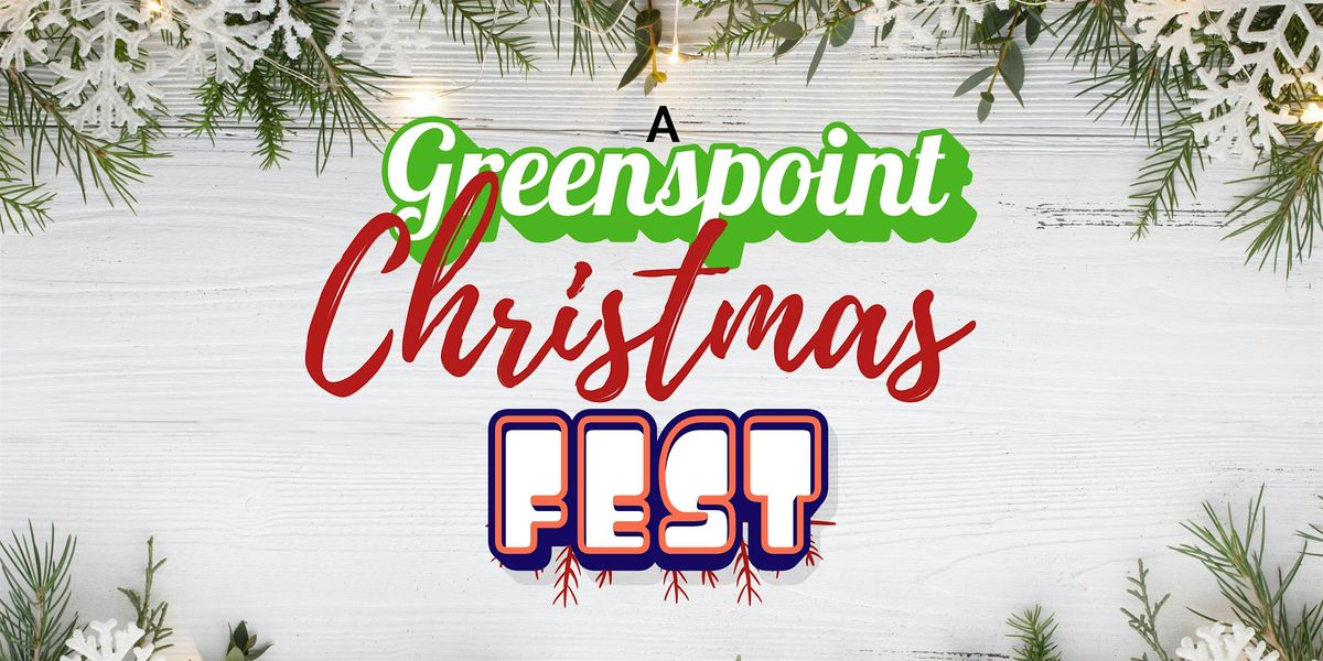 A Greenspoint Christmas Festival