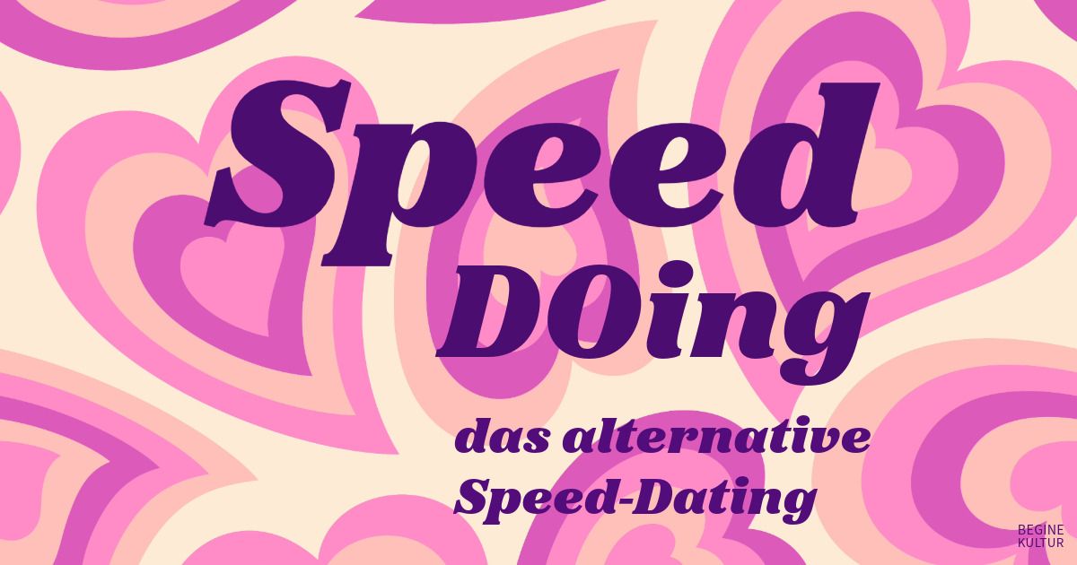 Speed-DOing \u2014 das alternative Speed-Dating