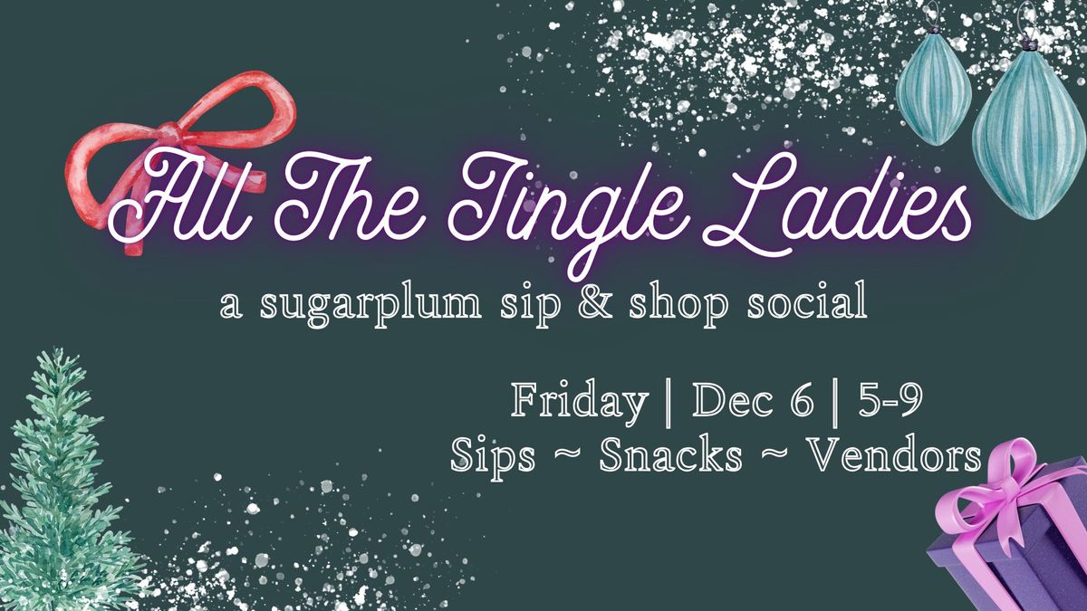 All The Jingle Ladies - sip & shop social