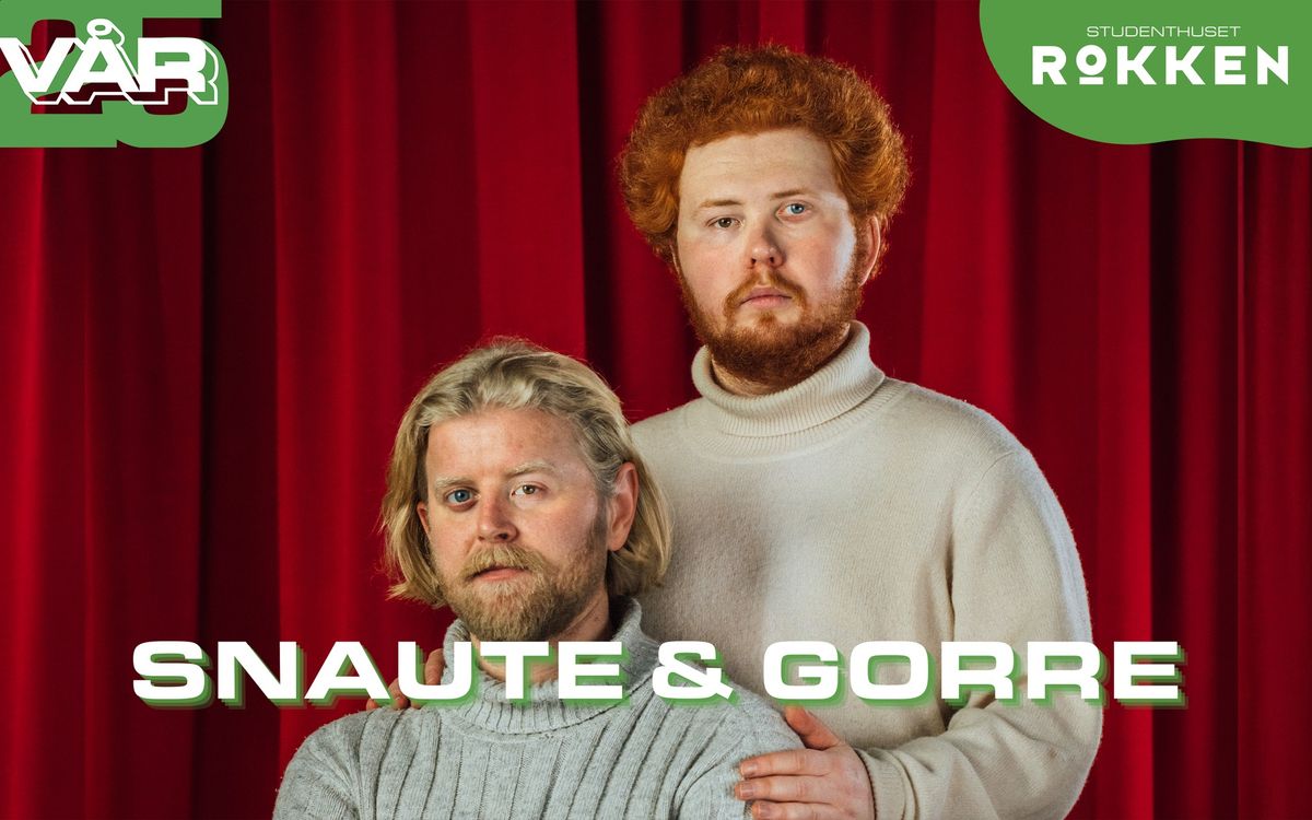 Snaute & Gorre \/\/ ROKKEN