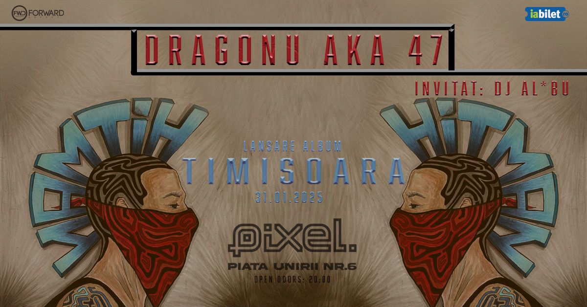 Dragonu AKA 47 II Lansare HITMAN II Pixel Timisoara II 31.01