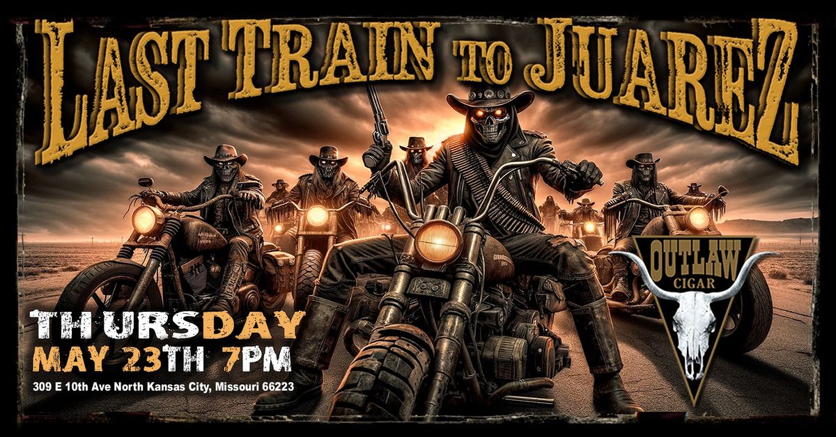 Last Train to Juarez at Outlaw Brewery in North Kansas City, Missouri