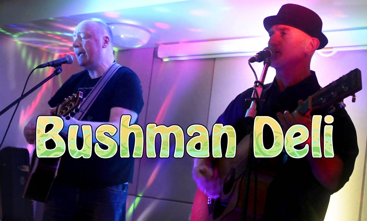 Bushman Deli - Live at Pont Y Pair, Betws Y Coed 