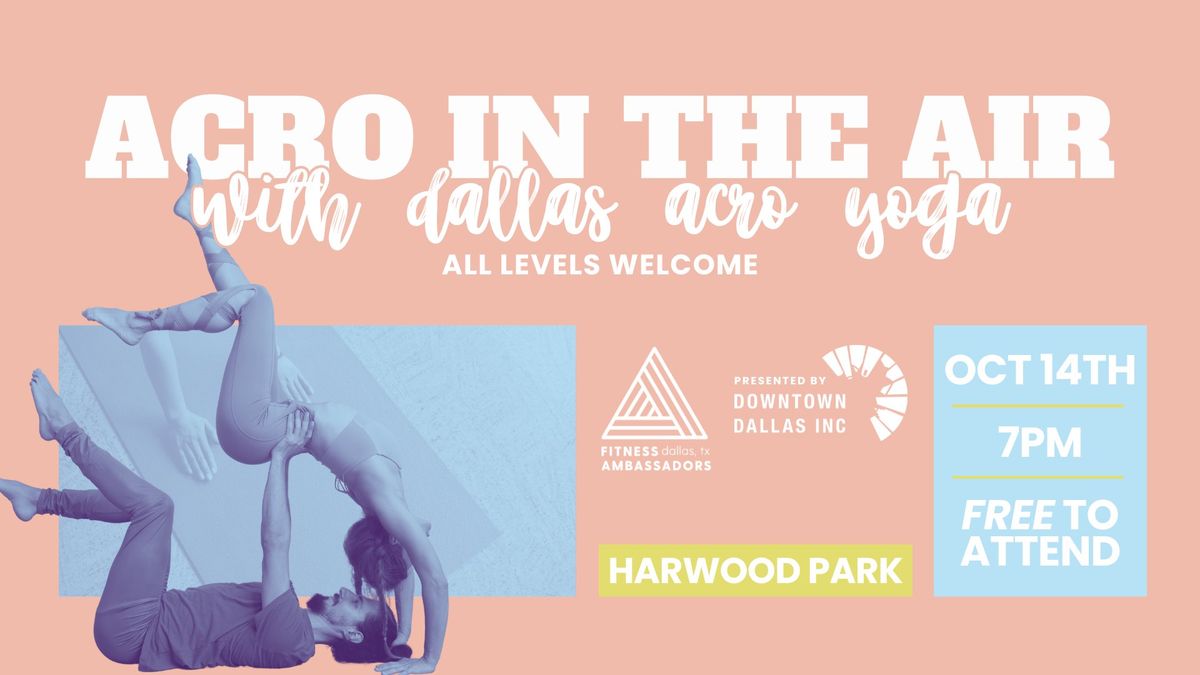 Acro in the Air with Downtown Dallas Inc.