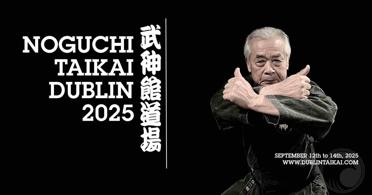 Noguchi Taikai Dublin 2025