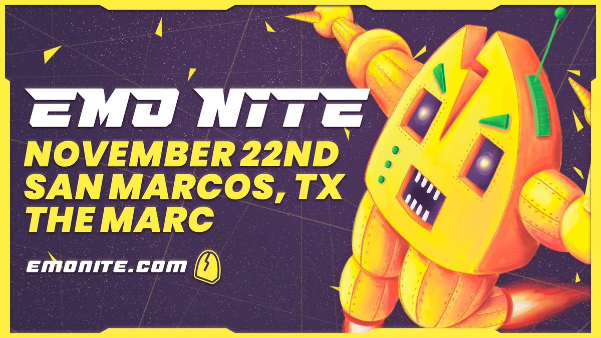 11.22 | Emo Nite at The Marc | San Marcos TX