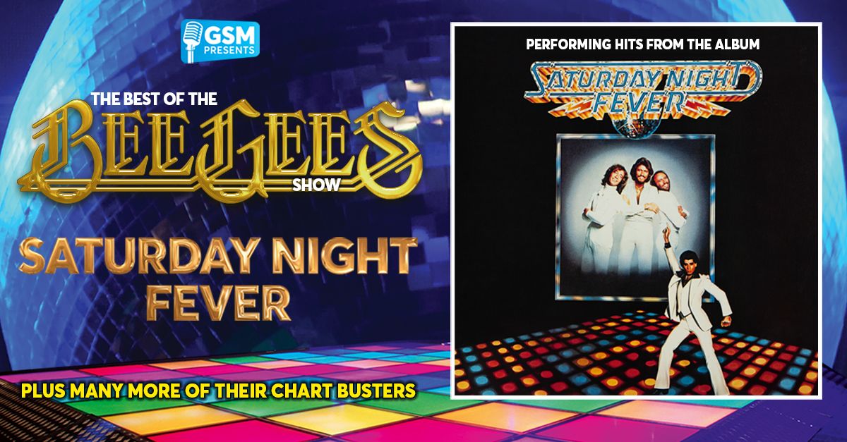 Best of the Bee Gees Saturday Night Fever Show