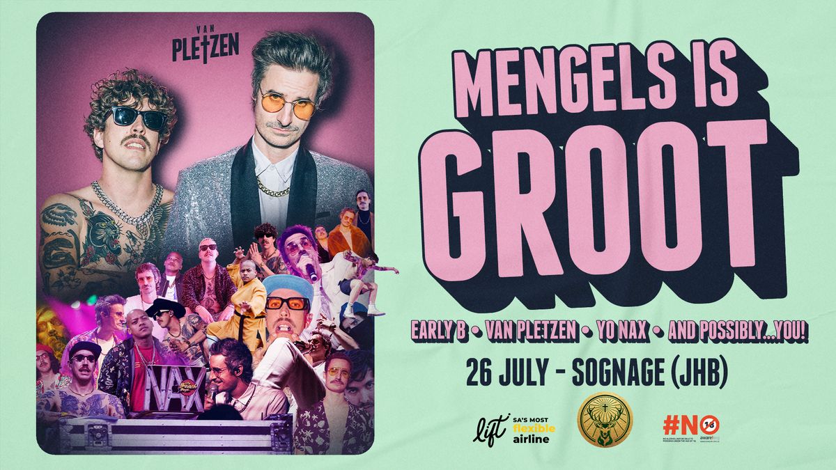 MENGELS IS GROOT: Johannesburg - Sognage - 26 JULY