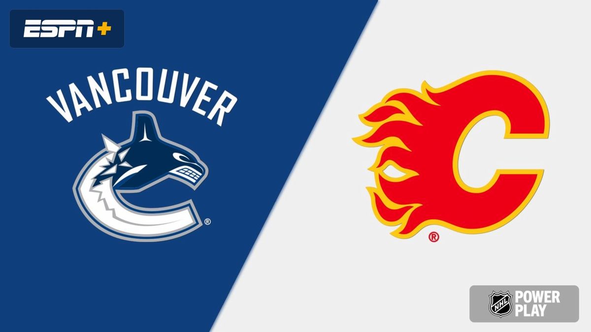 Vancouver Canucks at Calgary Flames