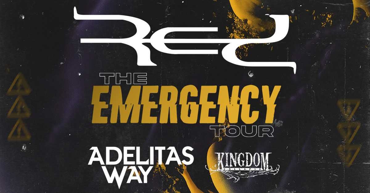 Red 'The Emergency Tour' with special guests Adelitas Way and Kingdom Collapse