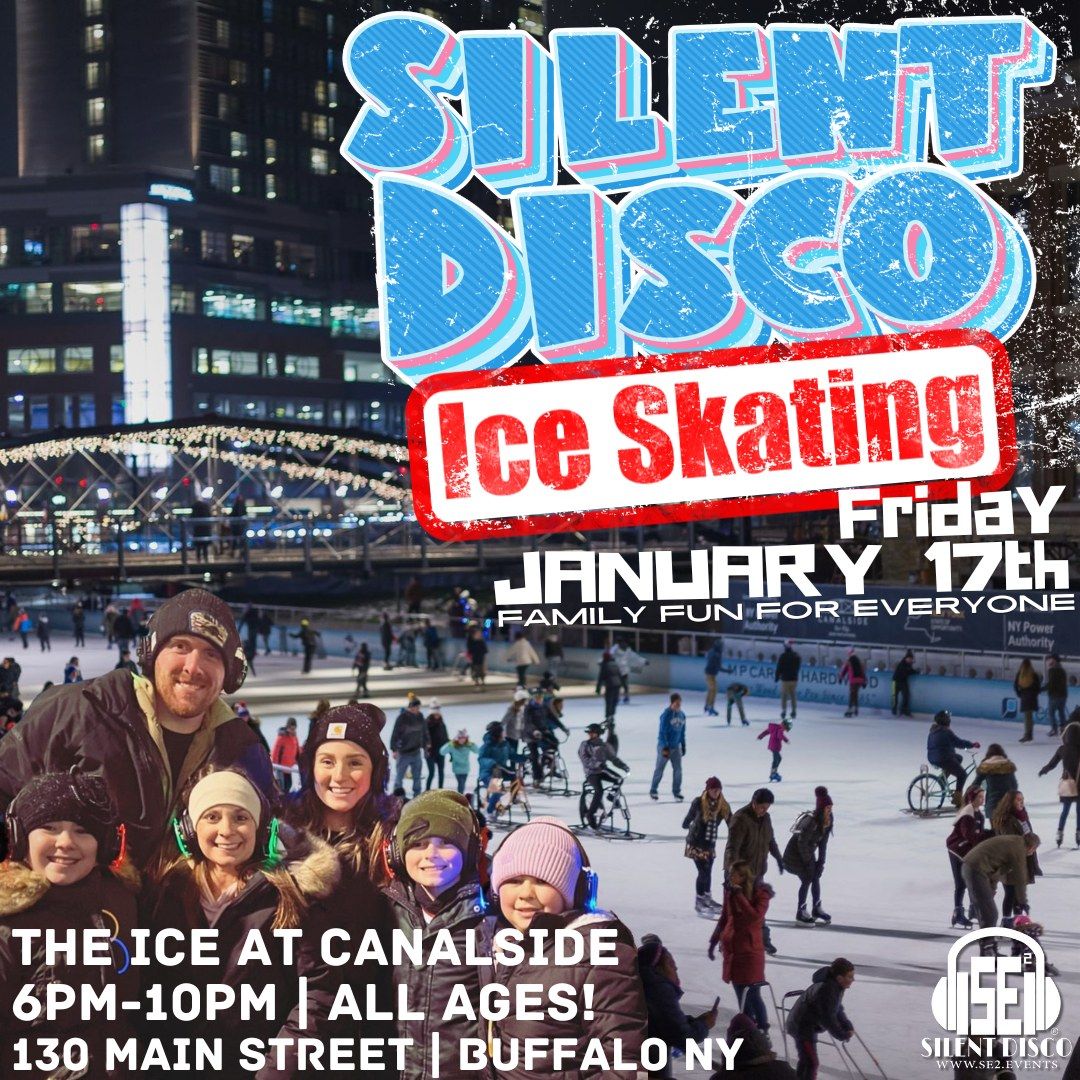 Friday Night Lights - Silent Disco Ice Skating at Canalside! - 1\/17\/25 