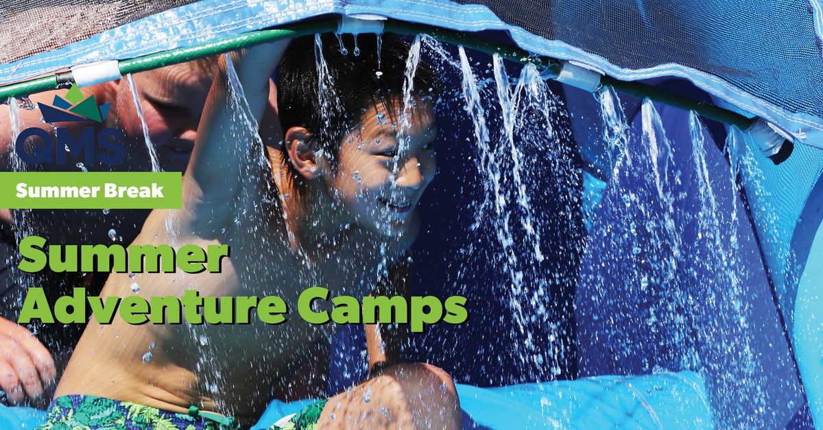 QMS Summer Adventure Camp #2