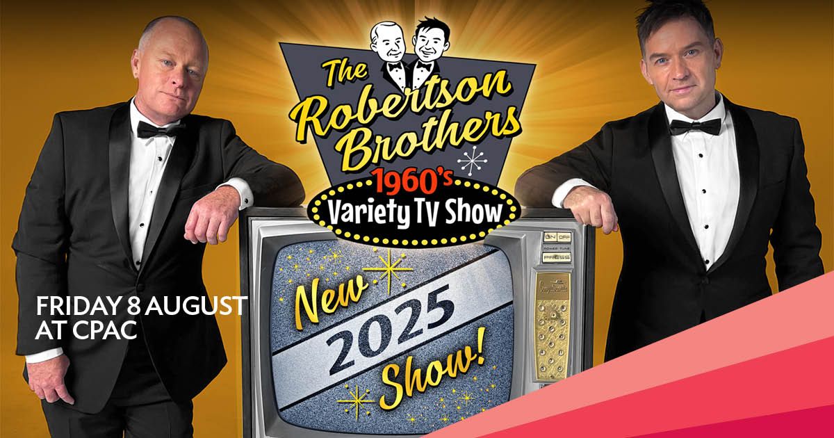 Robertson Brothers 60's Variety TV Show 2025 || Cairns Performing Arts Centre