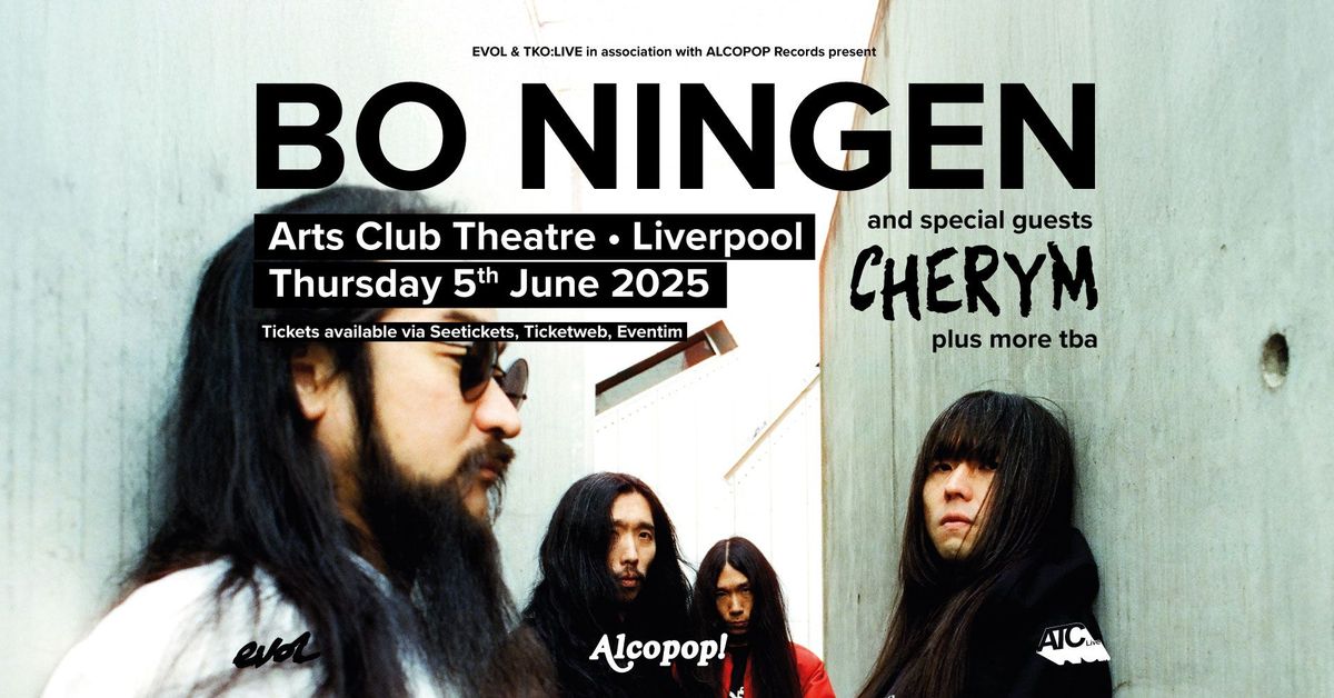 Bo Ningen with special guests Cherym plus more TBA