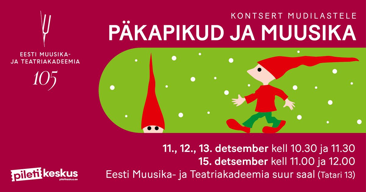 Kontsert mudilastele \u201eP\u00e4kapikud ja muusika\u201c