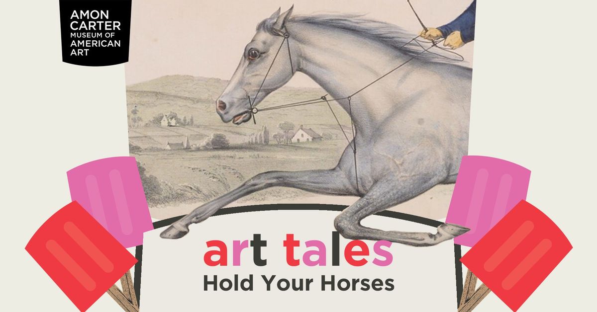 ART TALES: Hold your Horses